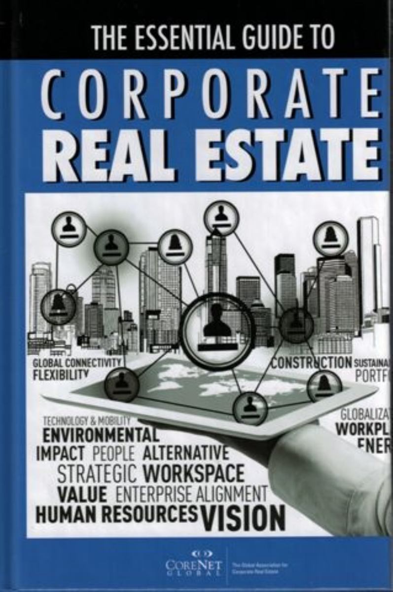 The Essential Guide to Corporate Real Estate