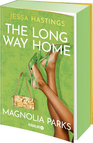Magnolia Parks - The Long Way Home Drama, Glamour, Leidenschaft und die ganz großen Gefühle