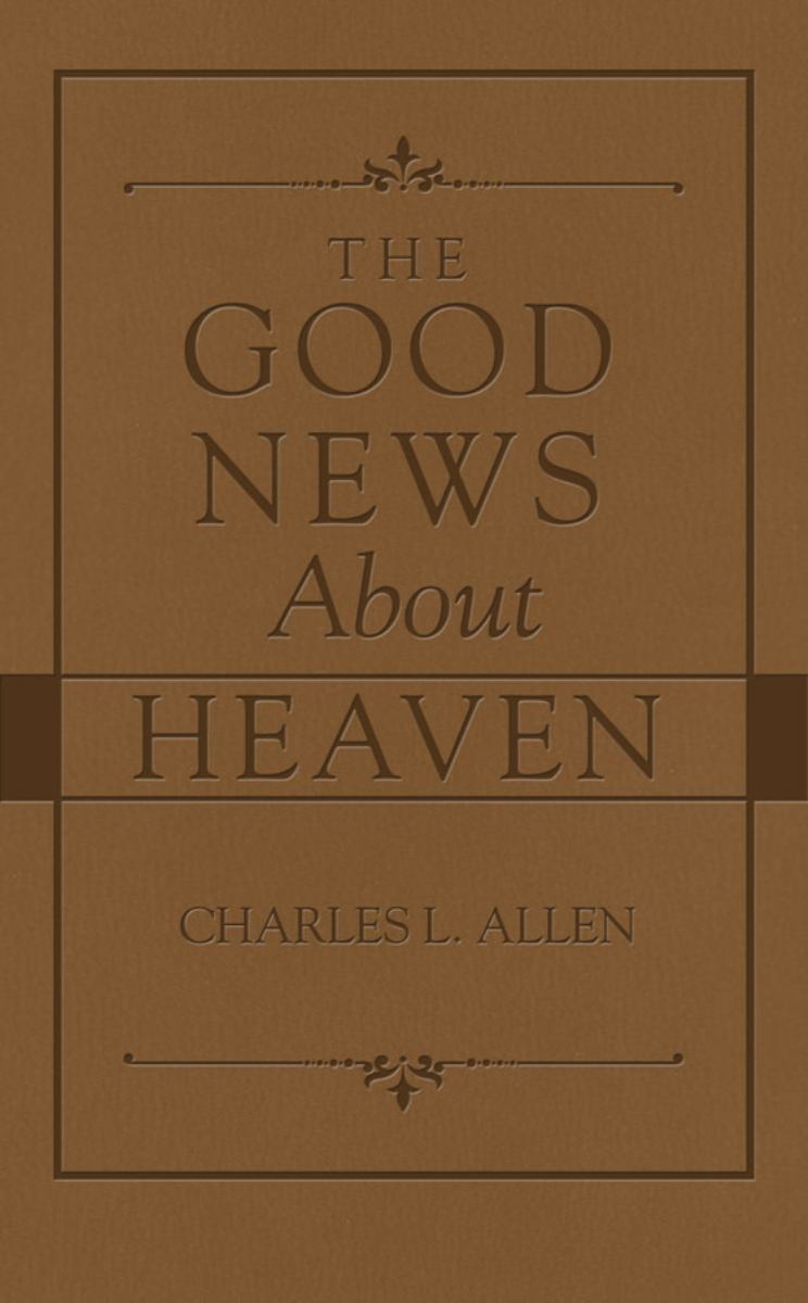 The Good News about Heaven