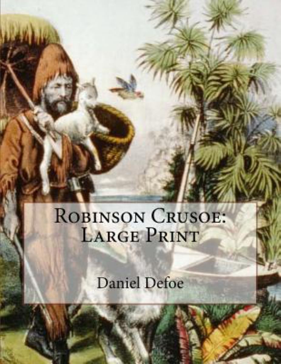 Robinson Crusoe: Large Print