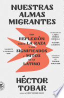 Nuestras Almas Migrantes (Our Migrant Souls - Spanish Edition)