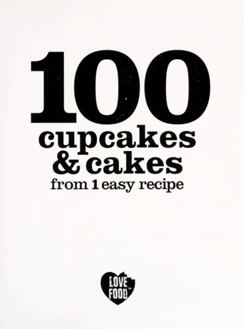 100 Cupcakes & Cakes