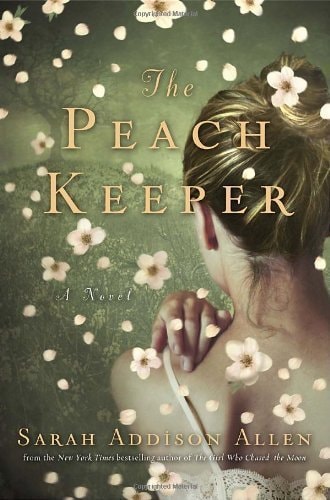 The Peach Keeper: A Novel [Hardcover]