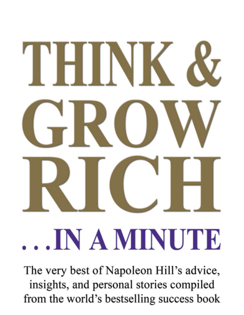 Think and Grow Rich... in a Minute