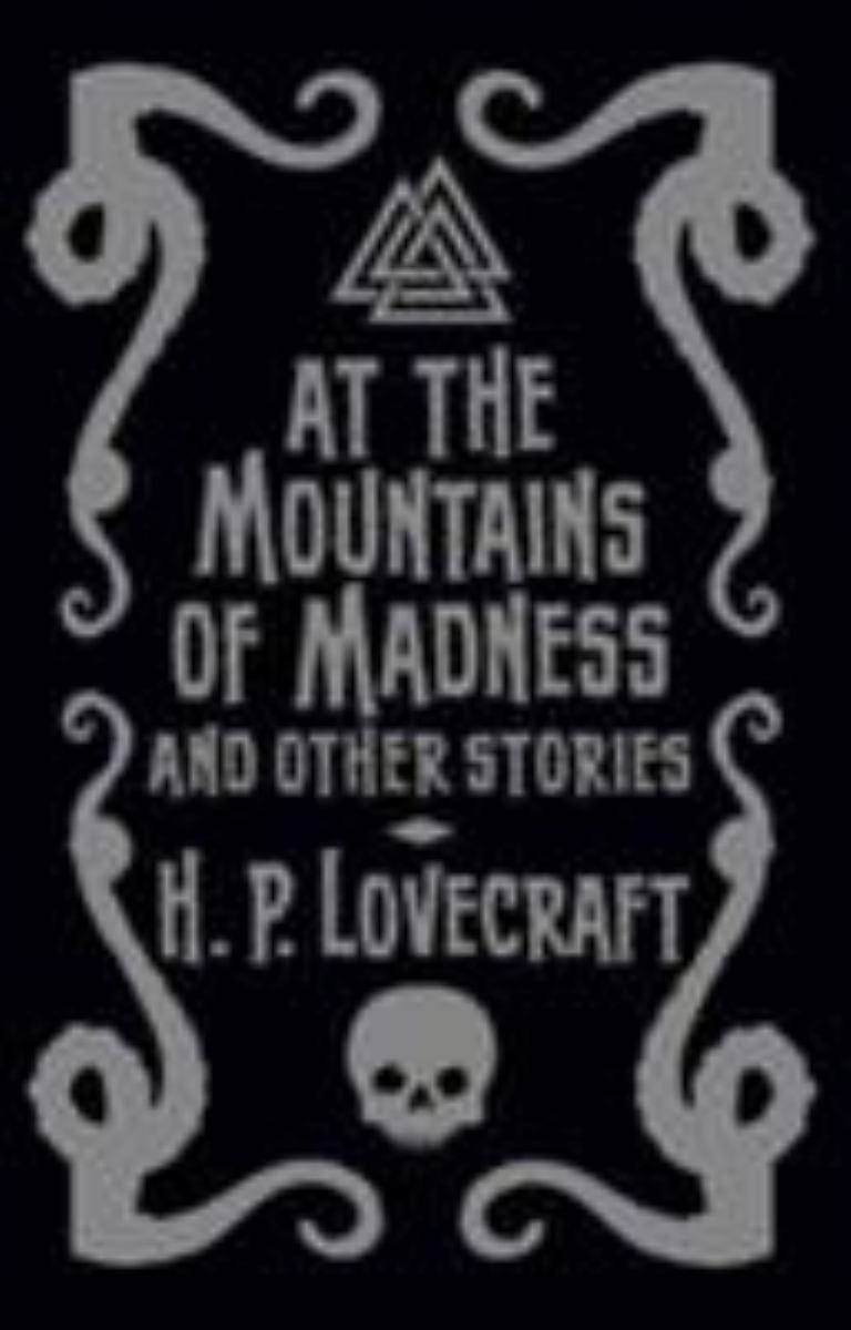 At the Mountains of Madness and Other Stories