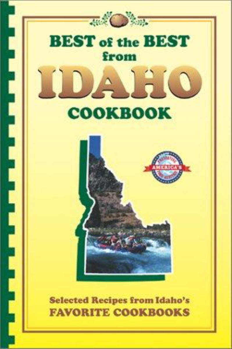 Best of the Best from Idaho Cookbook