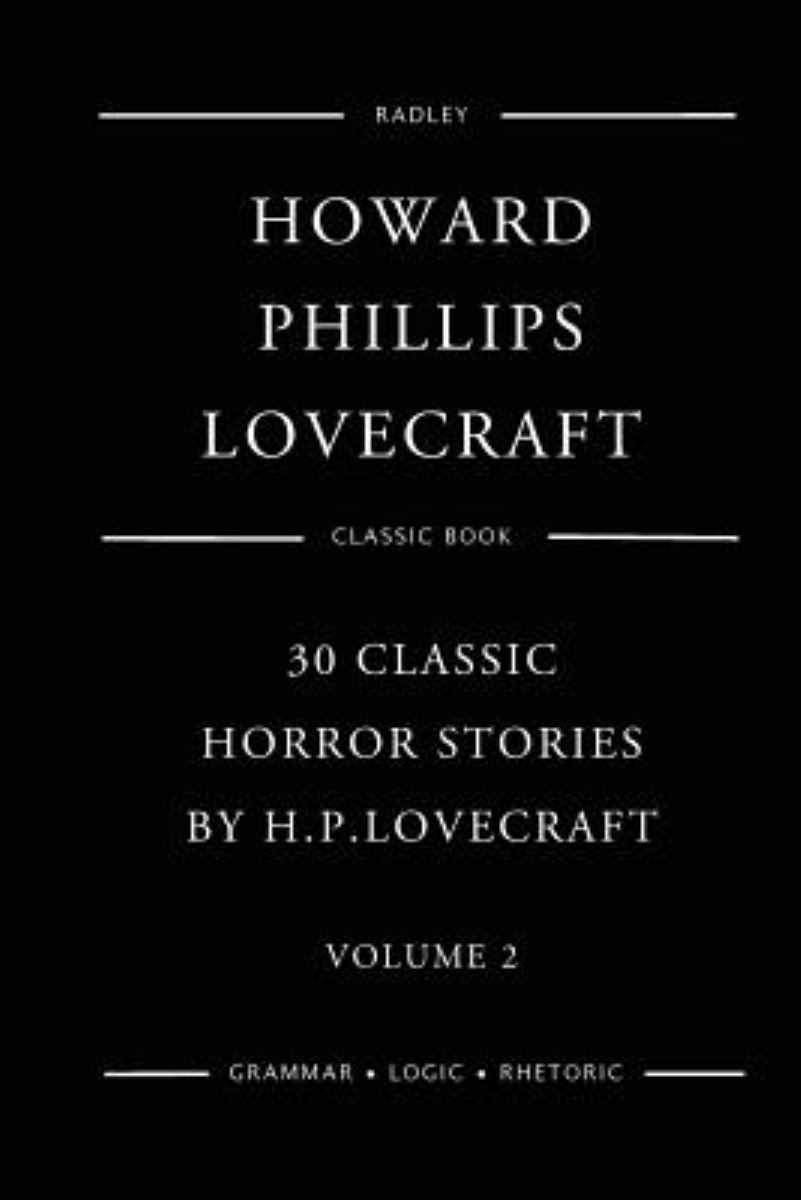30 Classic Horror Stories by H. P. Lovecraft - Volume 2