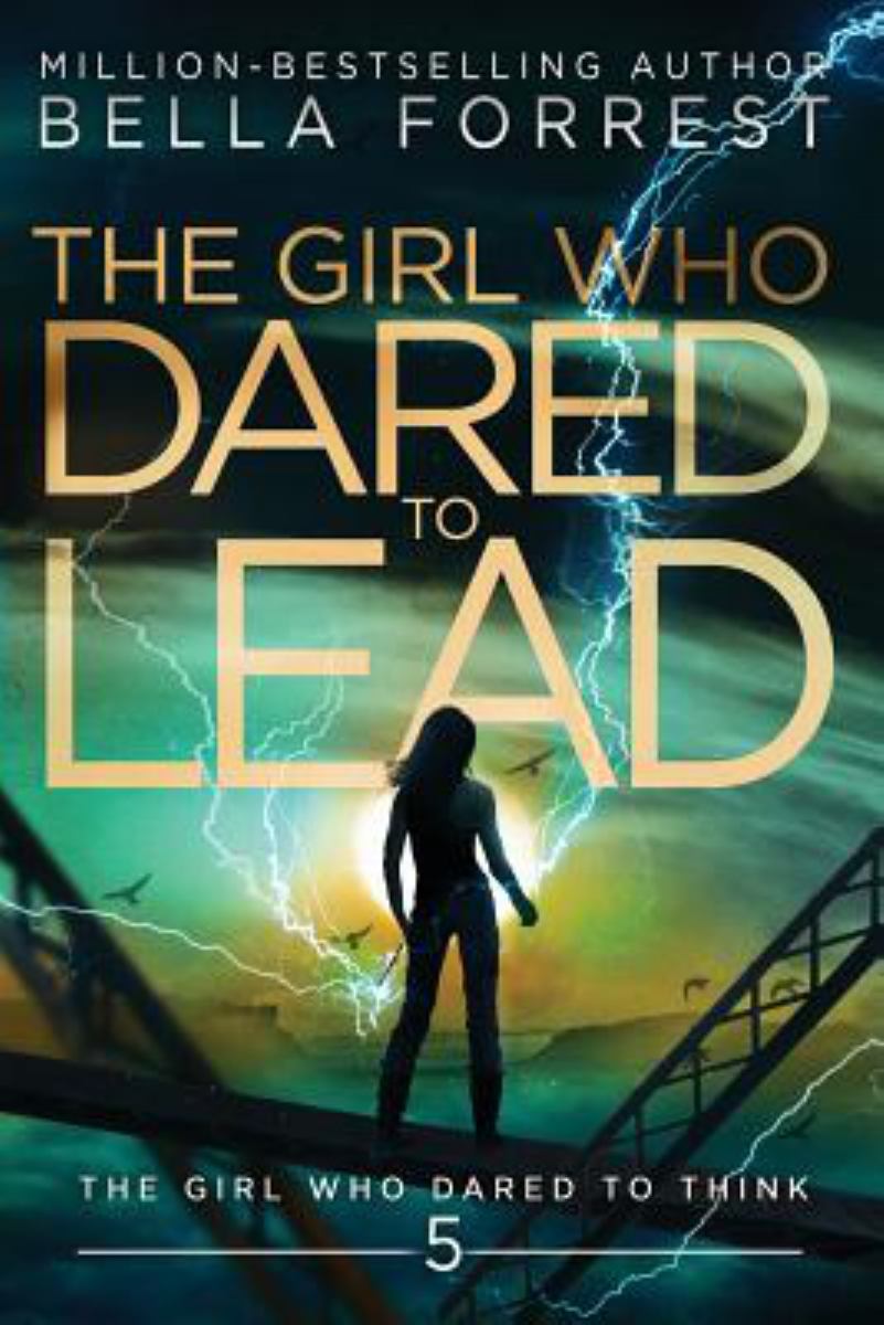 The Girl Who Dared to Think 5: the Girl Who Dared to Lead
