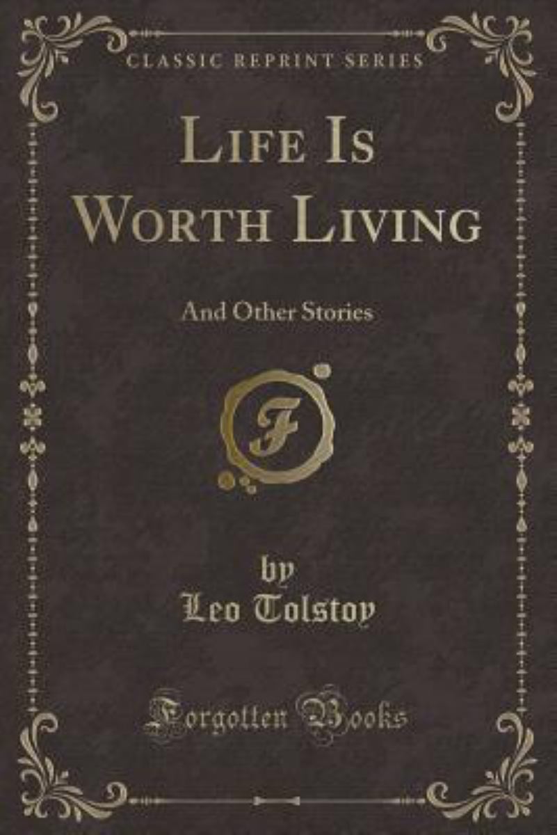 Life Is Worth Living