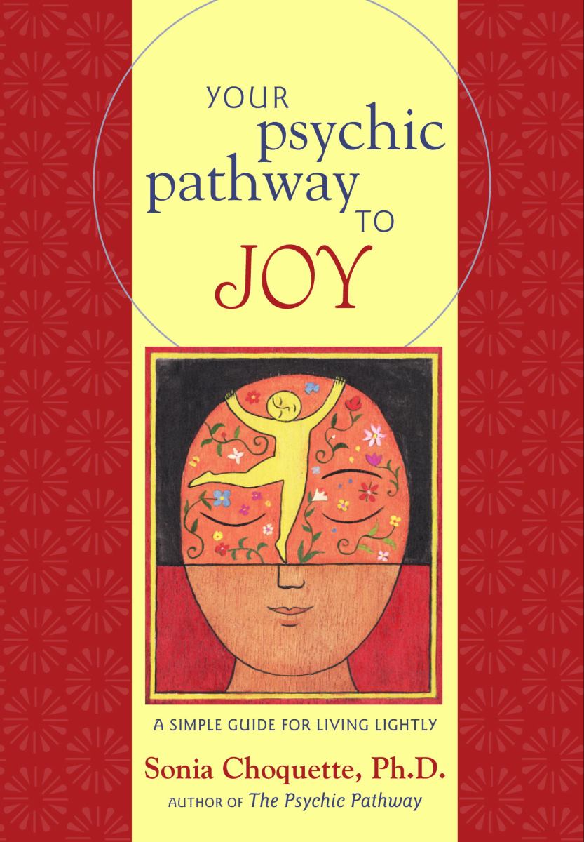 Your Psychic Pathway to Joy