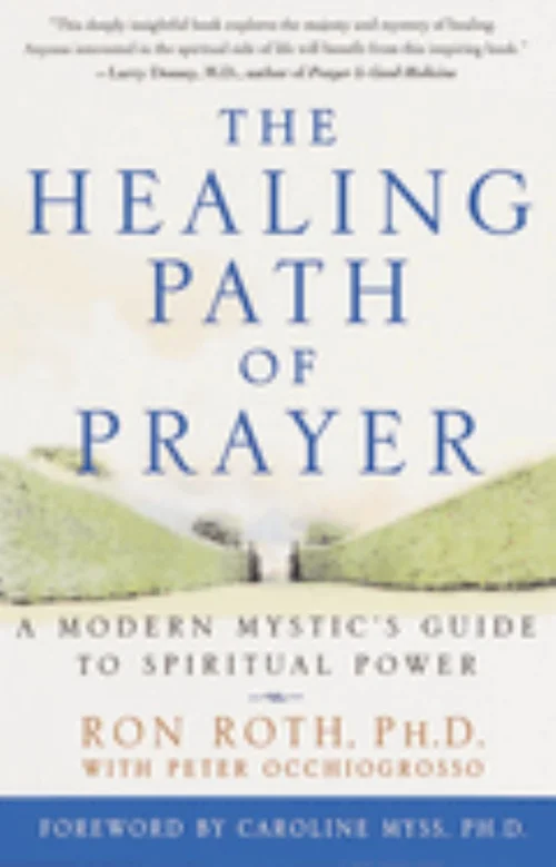 The Healing Path of Prayer