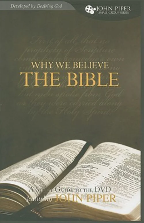 Why We Believe the Bible