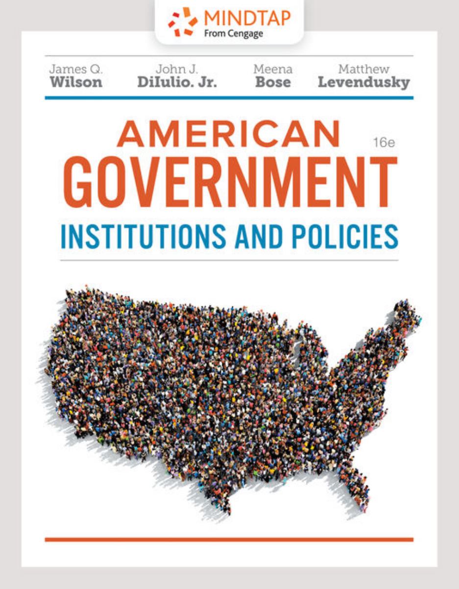 MindTap Political Science, 1 term (6 months) Printed Access Card for Wilson/Dilulio/Bose/Levendusky's American Government: Institutions and Policies, 16th