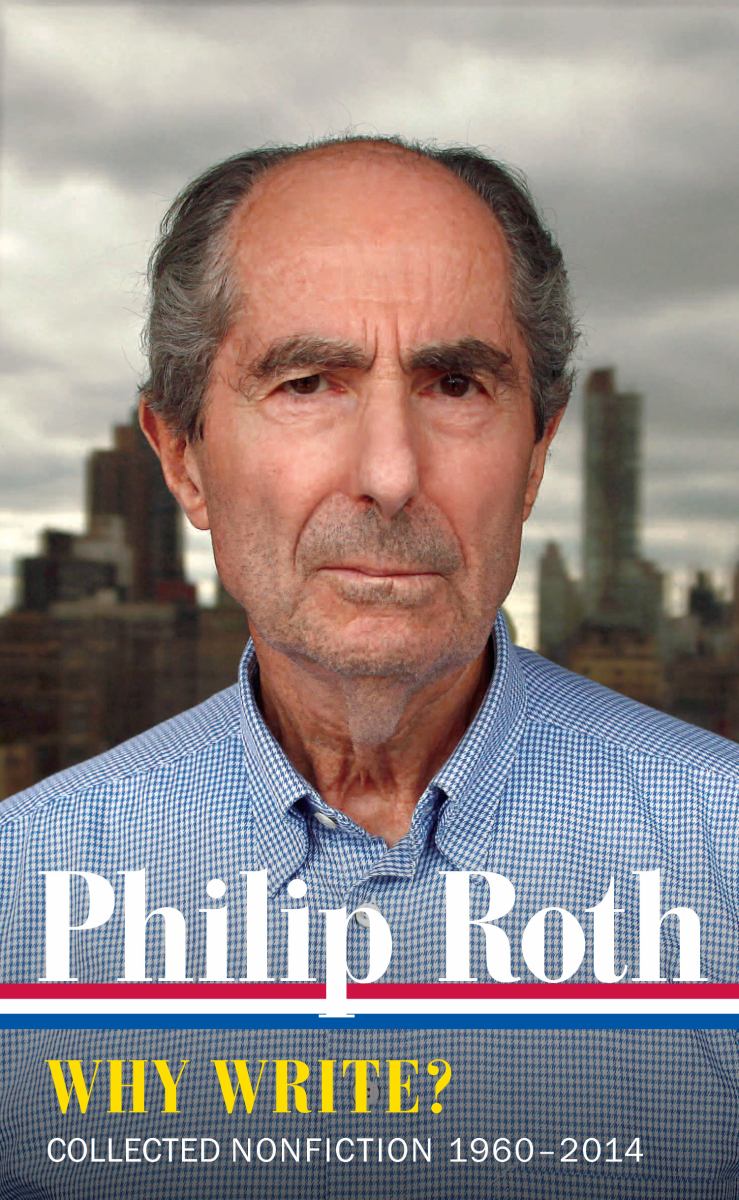 Philip Roth: Why Write? (LOA #300)