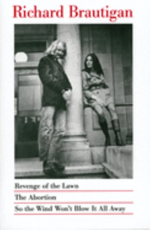 Revenge of the Lawn, the Abortion, So the Wind Won't Blow It All Away