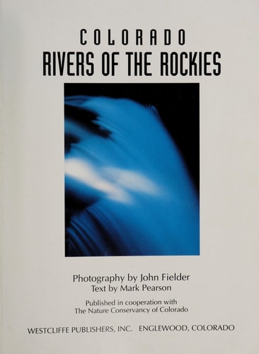 Colorado Rivers of the Rockies