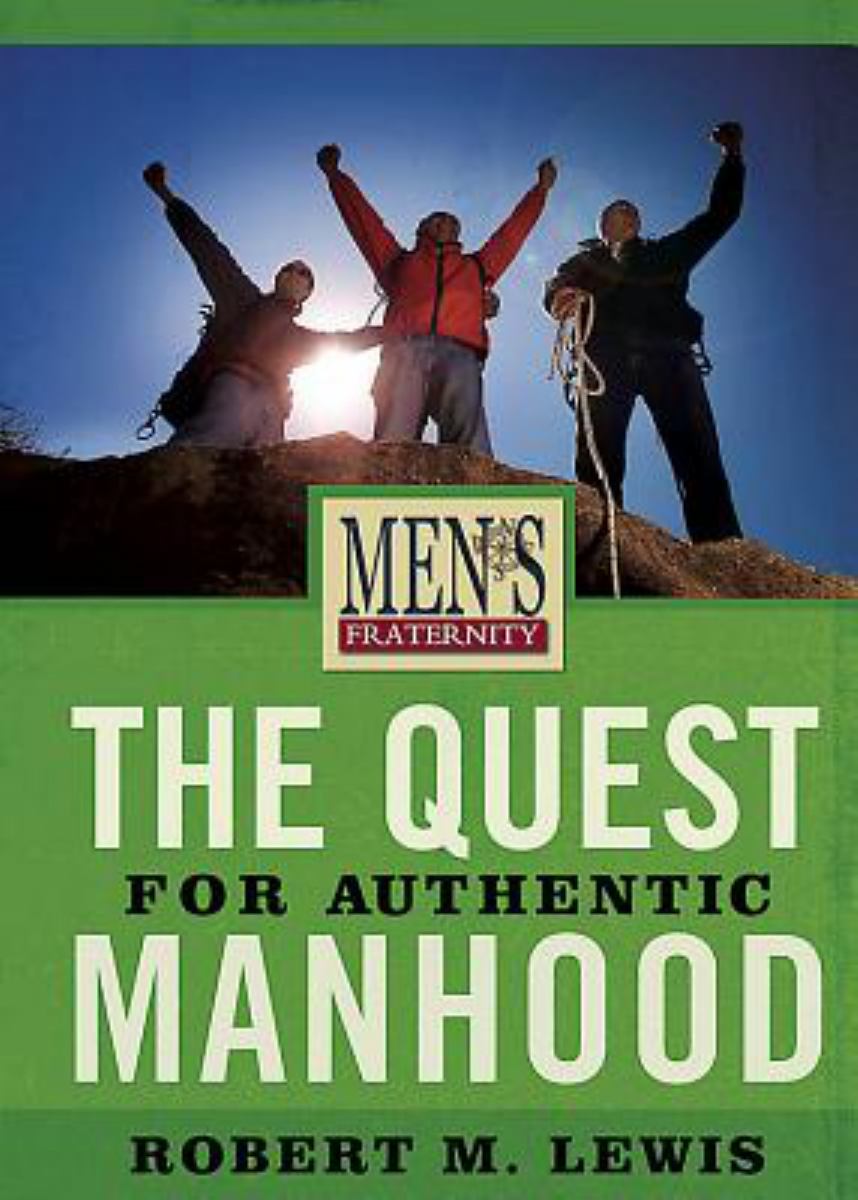 The Quest for Authentic Manhood (Member Book)