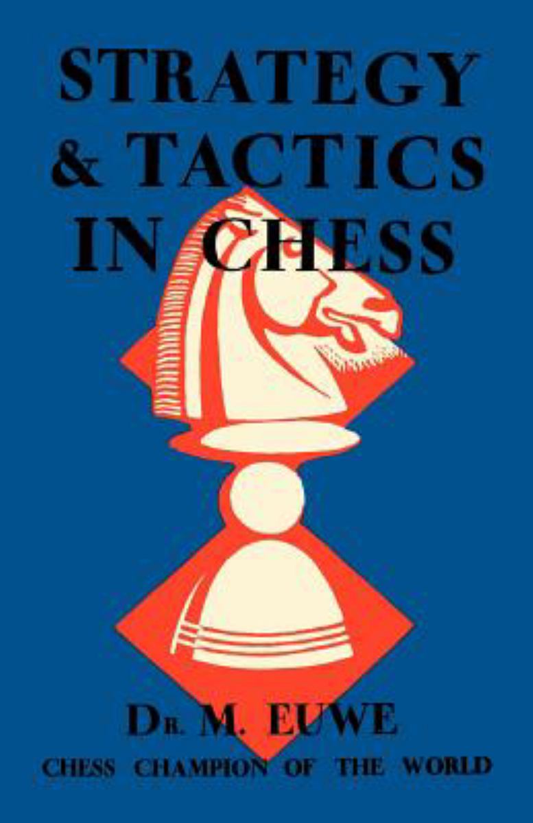 Strategy and Tactics in Chess