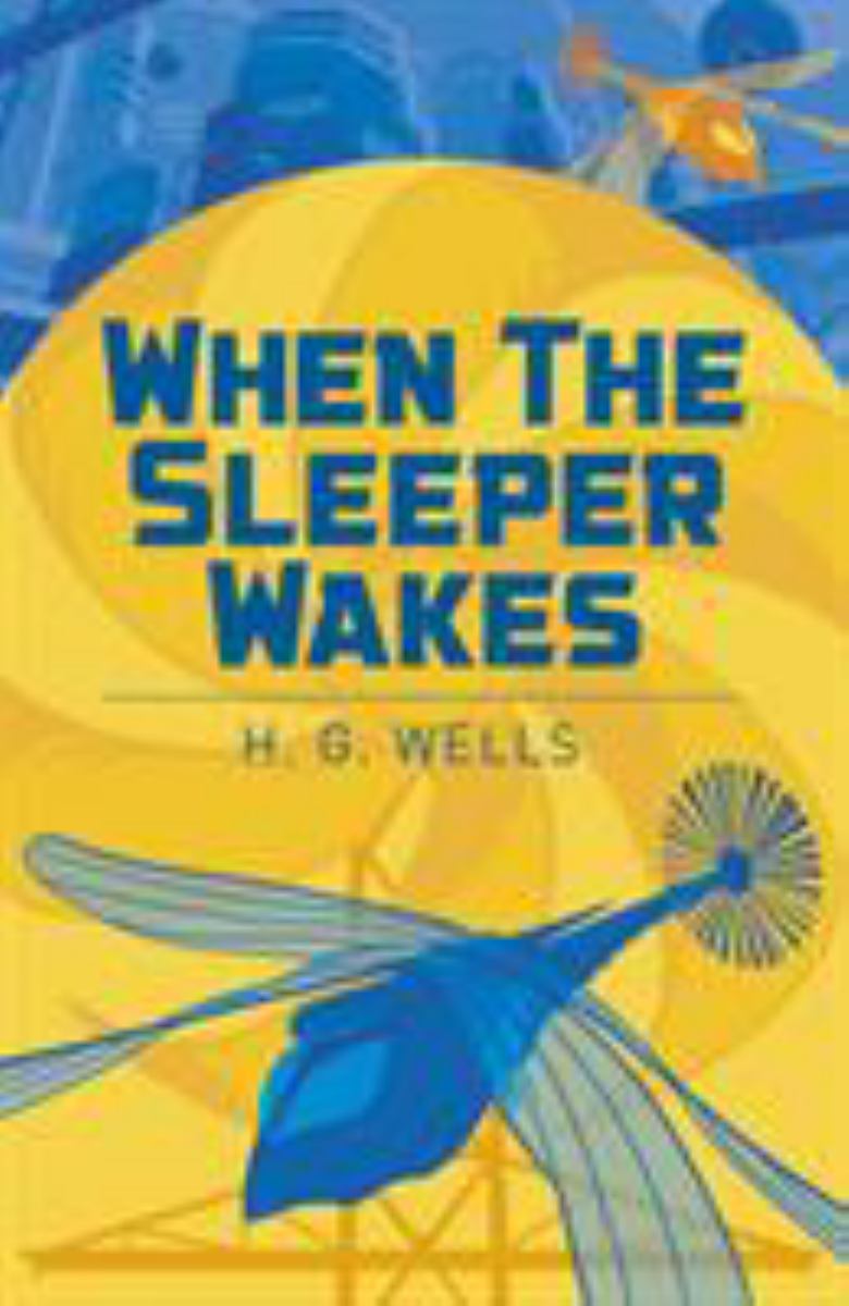 WHEN THE SLEEPER WAKES.