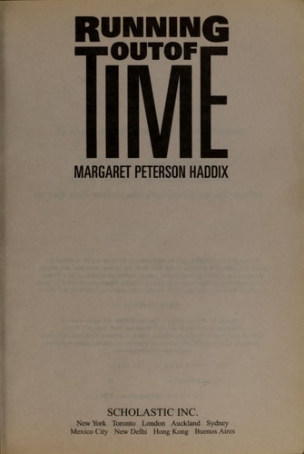 Running Out of Time (An ALA Best Book for Young Adults)