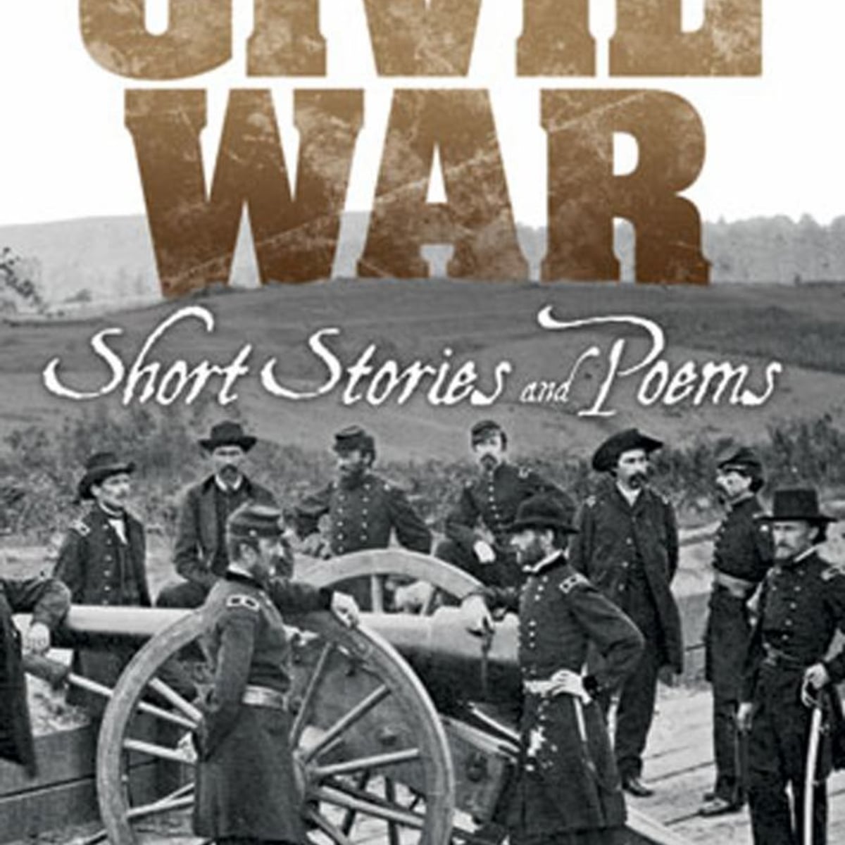 Civil War Short Stories and Poems by Bob Blaisdell