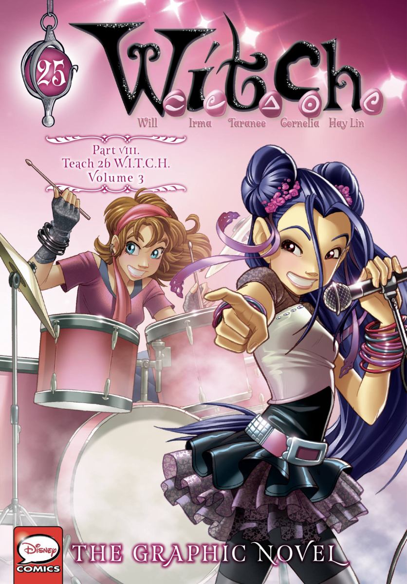 W. I. T. C. H. : the Graphic Novel, Part VIII. Teach 2b W. I. T. C. H. , Vol. 3