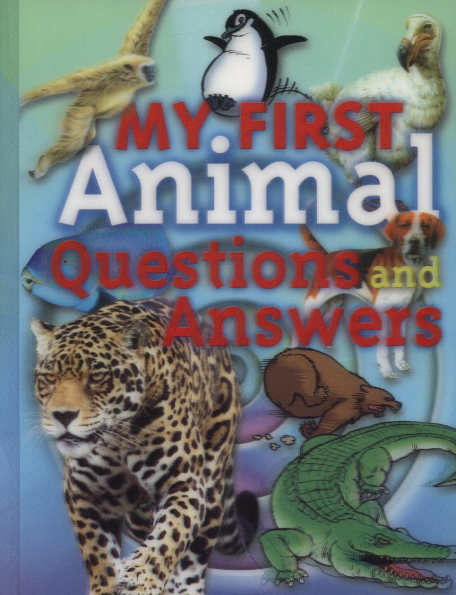 My First Animal Questions and Answers