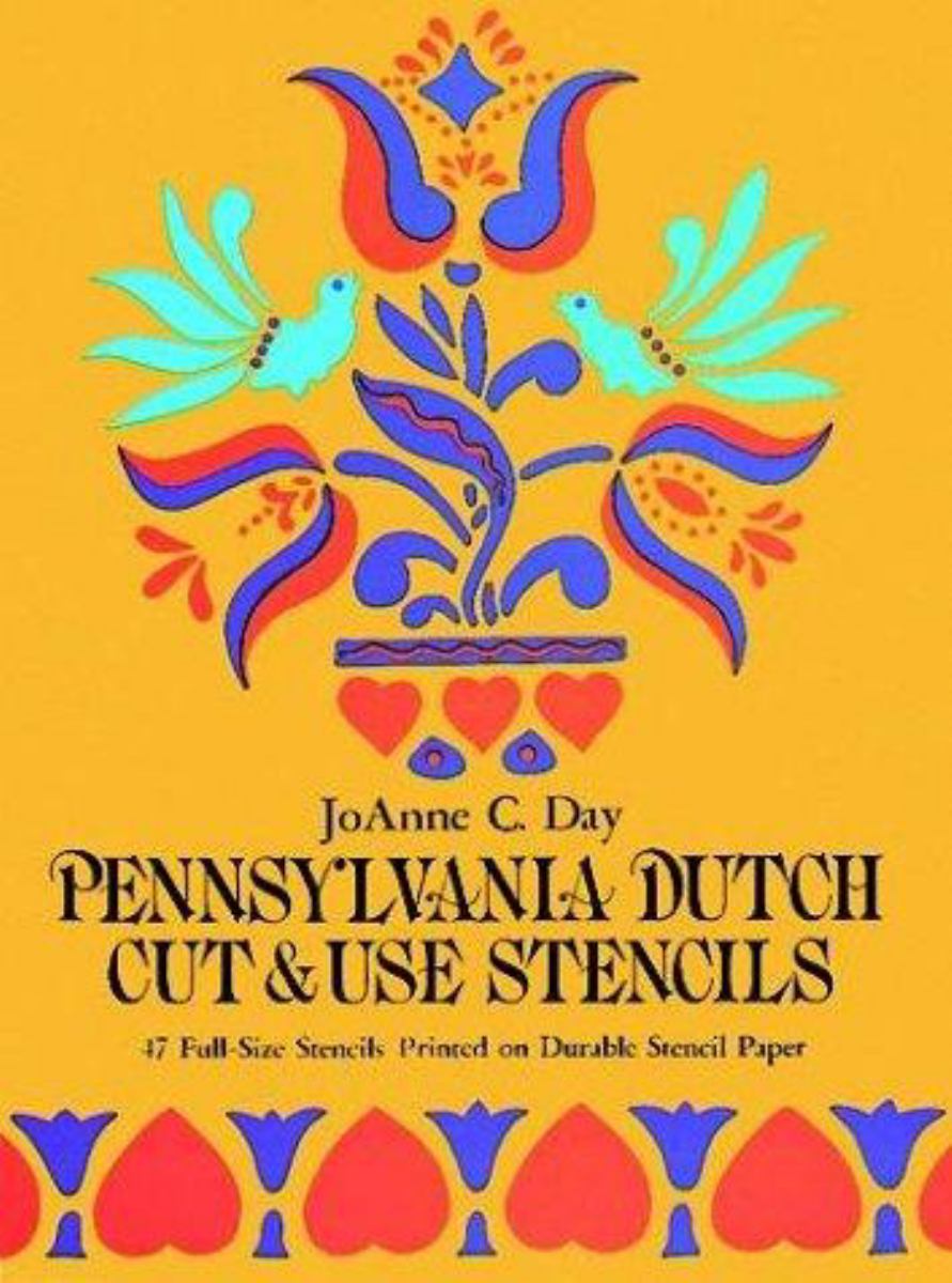Pennsylvania Dutch Cut and Use Stencils
