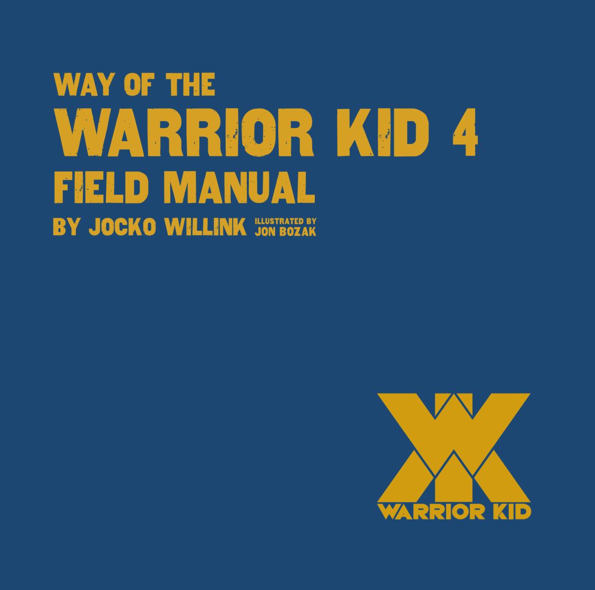 Way of the Warrior Kid 4 Field Manual