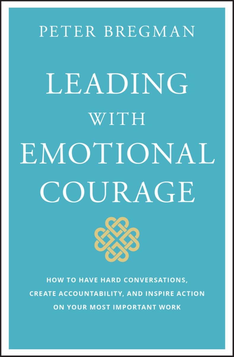 Leading with Emotional Courage
