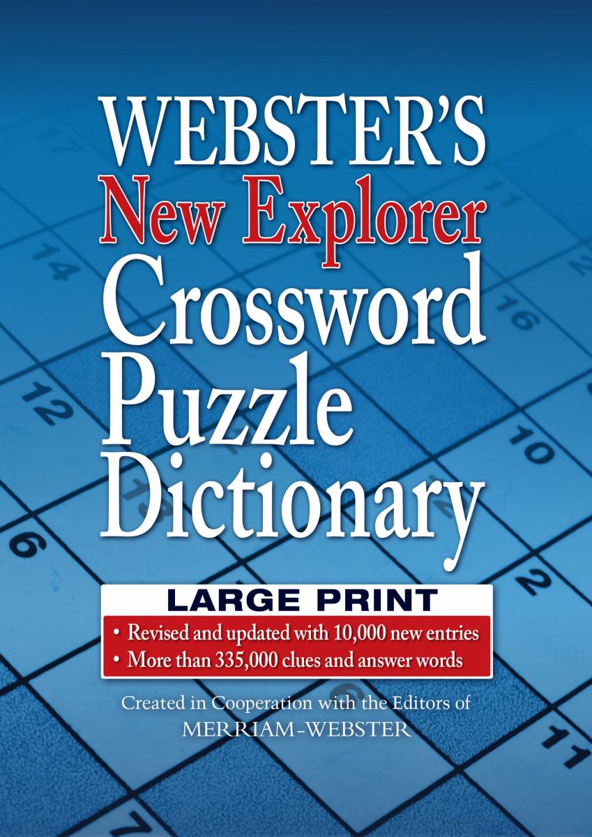 Webster's New Explorer Crossword Puzzle Dictionary, Third Edition, Large Print Edition