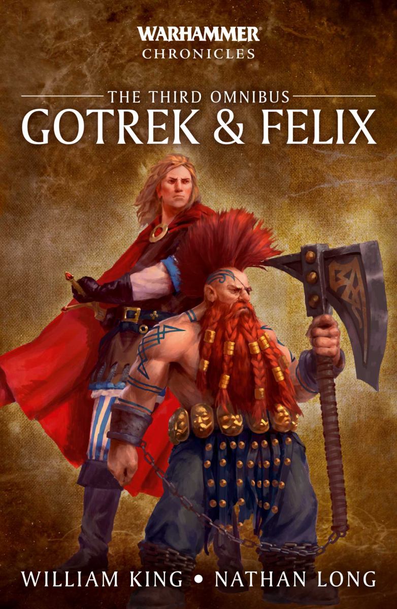 Gotrek and Felix: the Third Omnibus