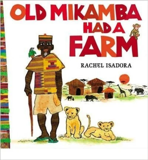 Old Mikamba Had a Farm