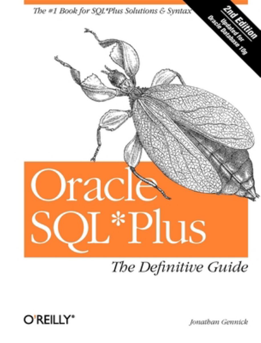 Oracle SQL*Plus: the Definitive Guide by Jonathan Gennick