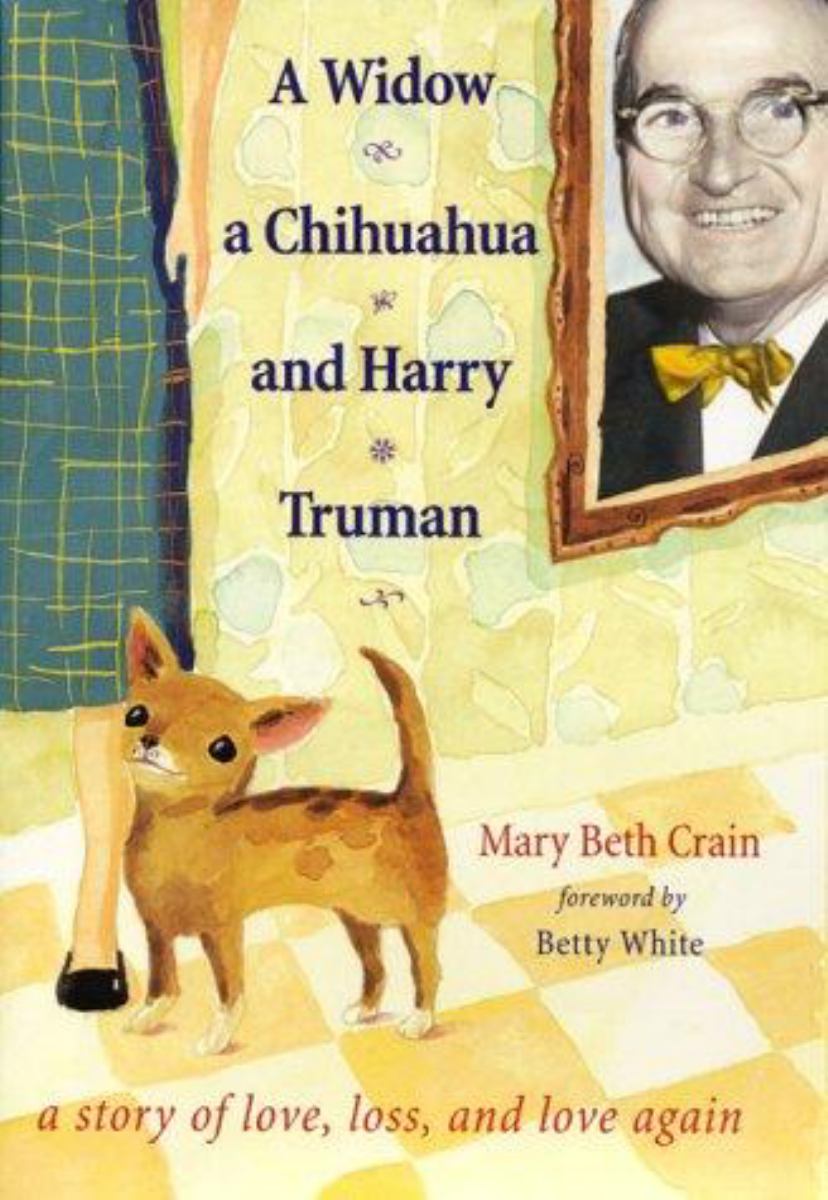 A Widow, a Chihuahua and Harry Truman