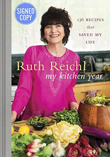 My Kitchen Year: 136 Recipes That Saved My Life - Autographed Signed Copy