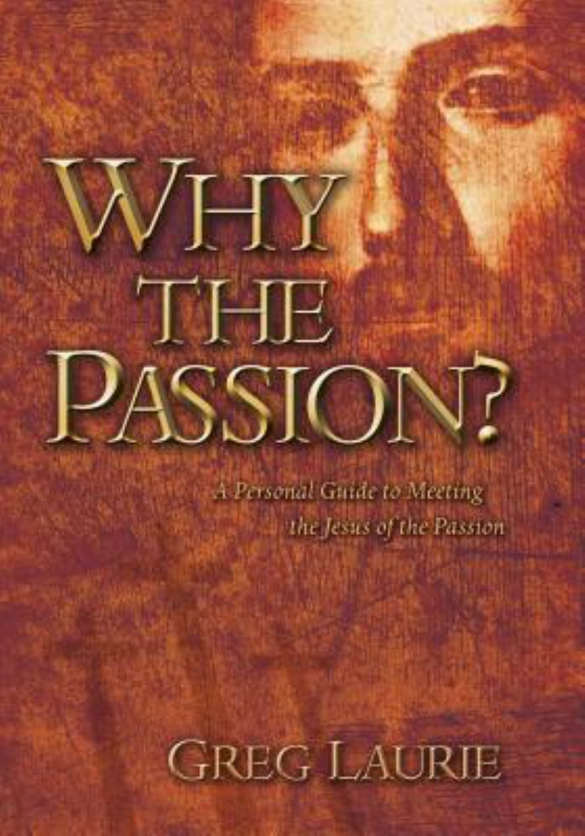 Why the Passion?