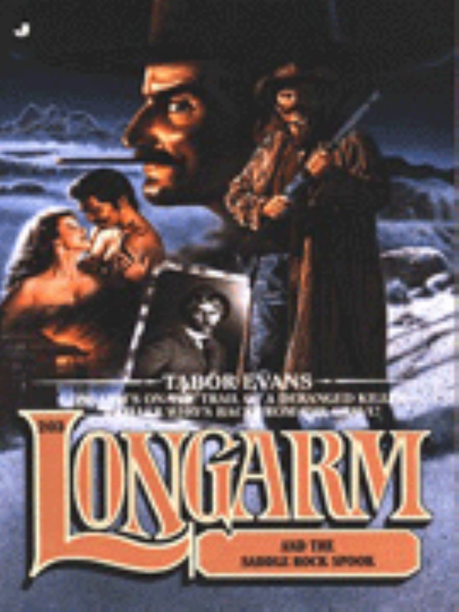 Longarm and the Saddle Rock Spook