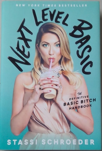Next Level Basic The Definitive Basic Bitch Handbook