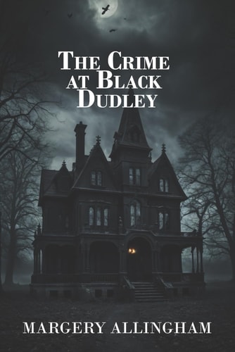 The Crime at Black Dudley