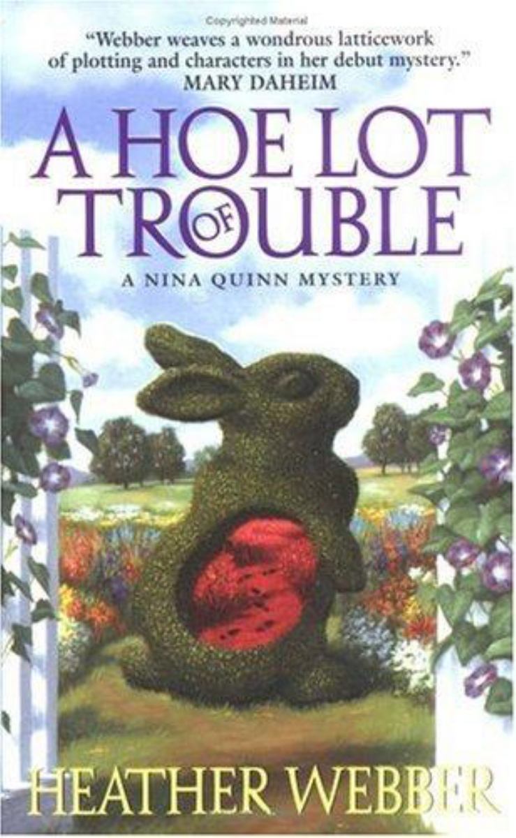 A Hoe Lot of Trouble