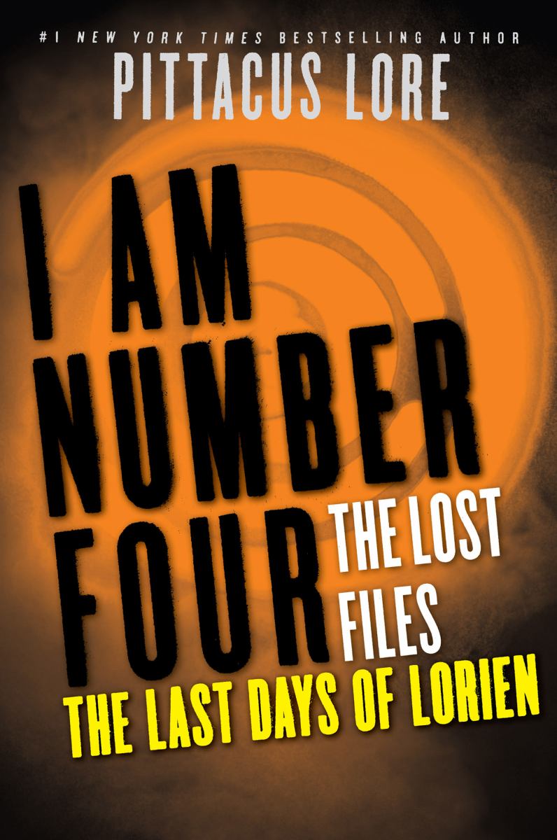 I Am Number Four: the Lost Files: the Last Days of Lorien