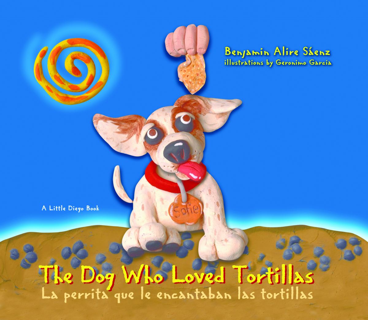 The Dog Who Loved Tortillas (La Perrita Que le Encantaban las Tortillas)