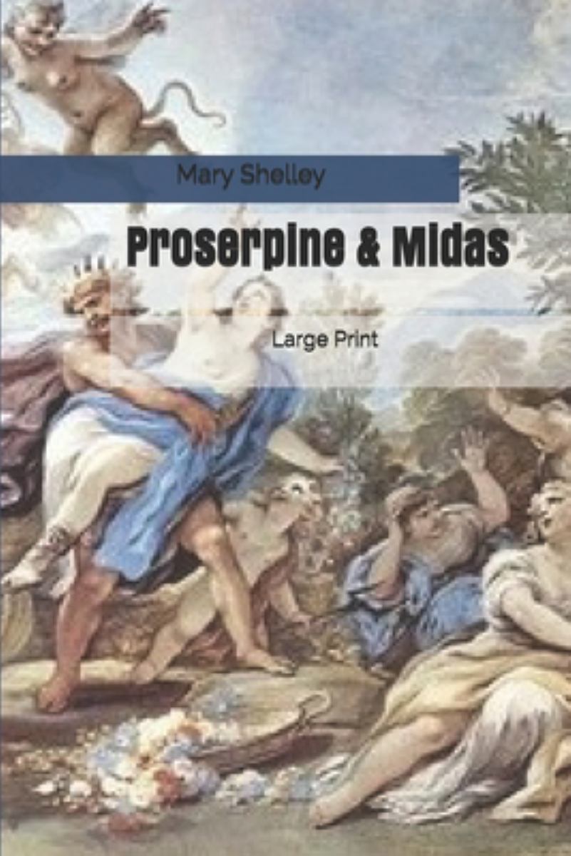 Proserpine and Midas: Large Print