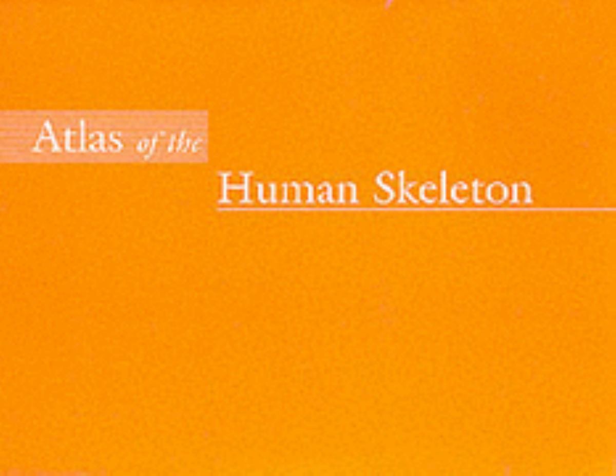 Atlas of the Human Skeleton