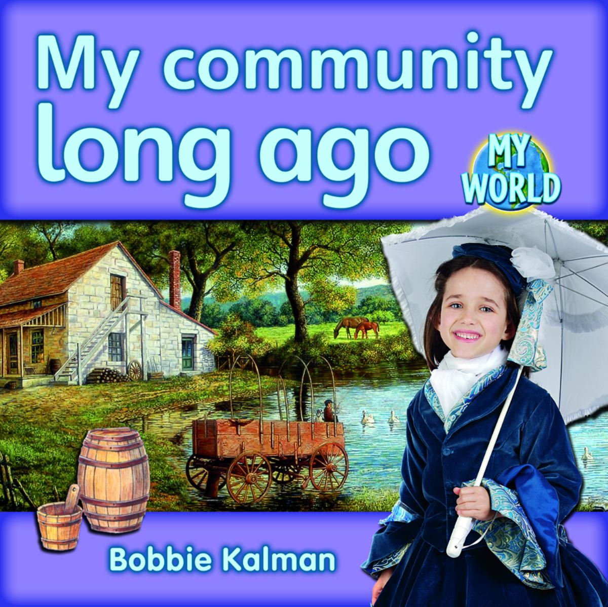 My Community Long Ago