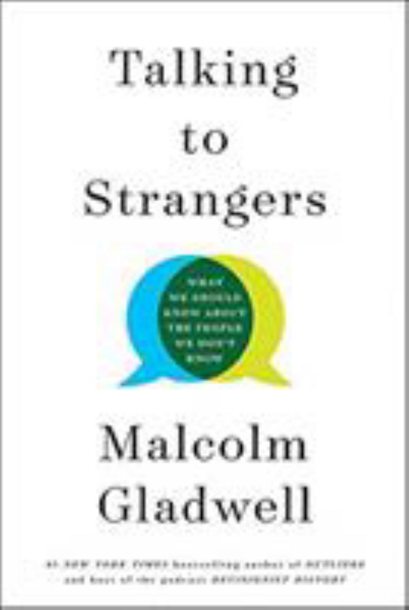 Talking to Strangers What We Should Know about the People We Don't Know