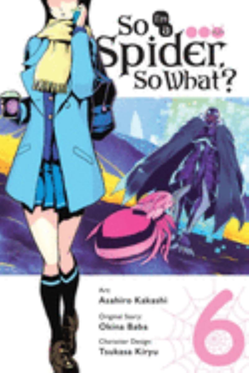 So I'm a Spider, So What?, Vol. 6 (manga)