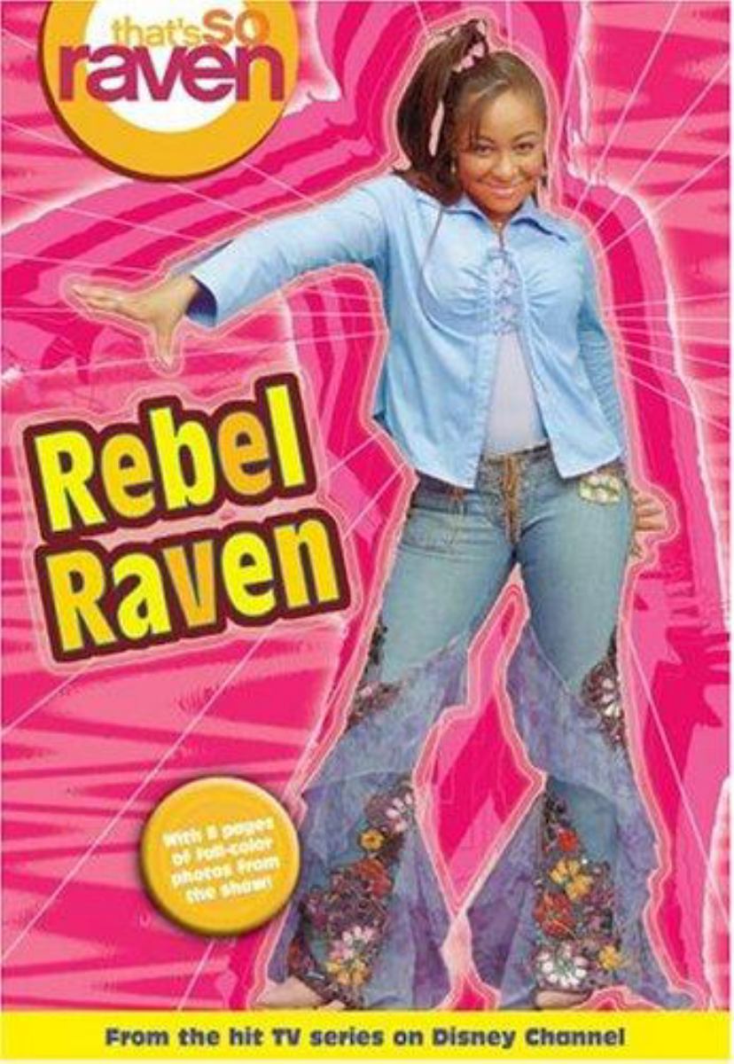 That's So Raven: Rebel Raven - Book #15
