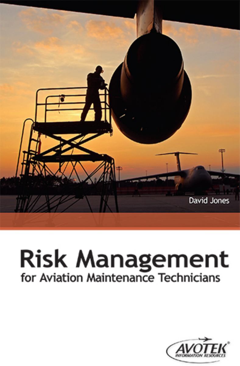 Risk Management for Aviation Maintenance Technicians